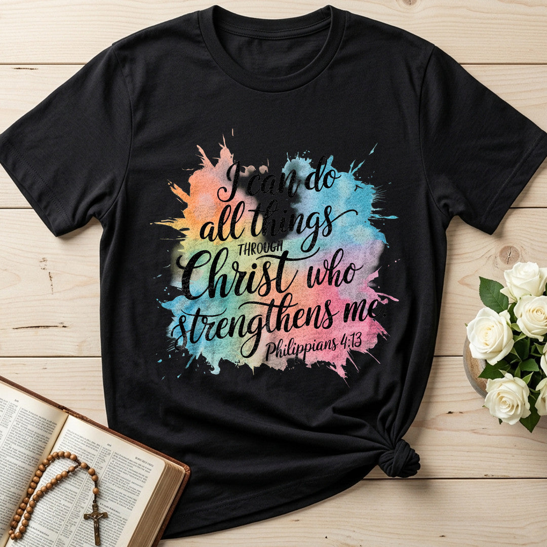 I Can Do All Things Through Christ Who Strengthens Me Philippians 4.13 15