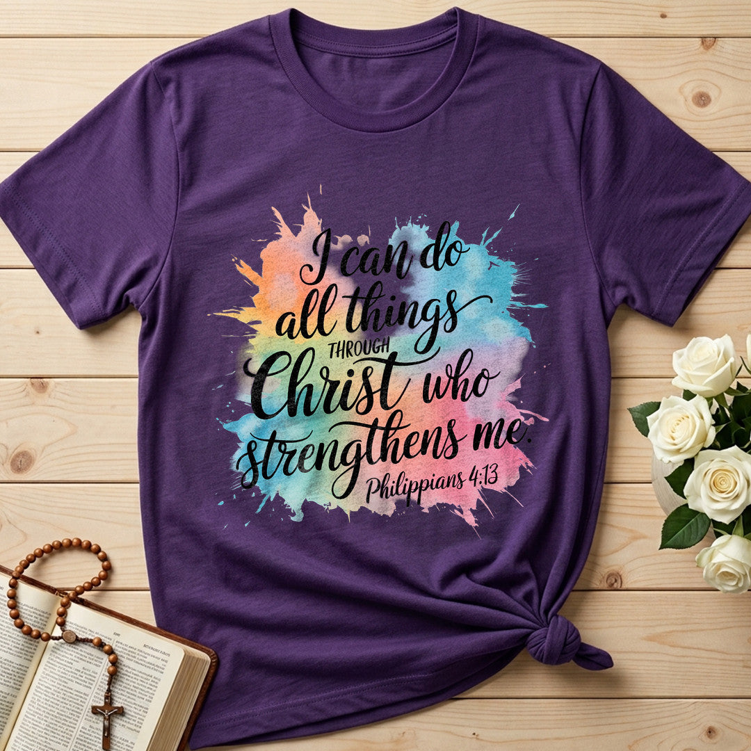 I Can Do All Things Through Christ Who Strengthens Me Philippians 4.13 15
