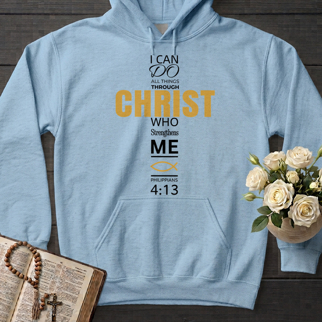 I Can Do All Things Through Christ Who Strengthens Me Philippians 4.13 16