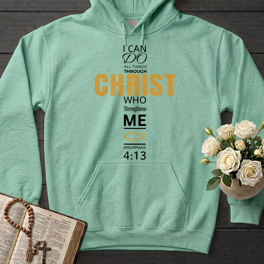 I Can Do All Things Through Christ Who Strengthens Me Philippians 4.13 16
