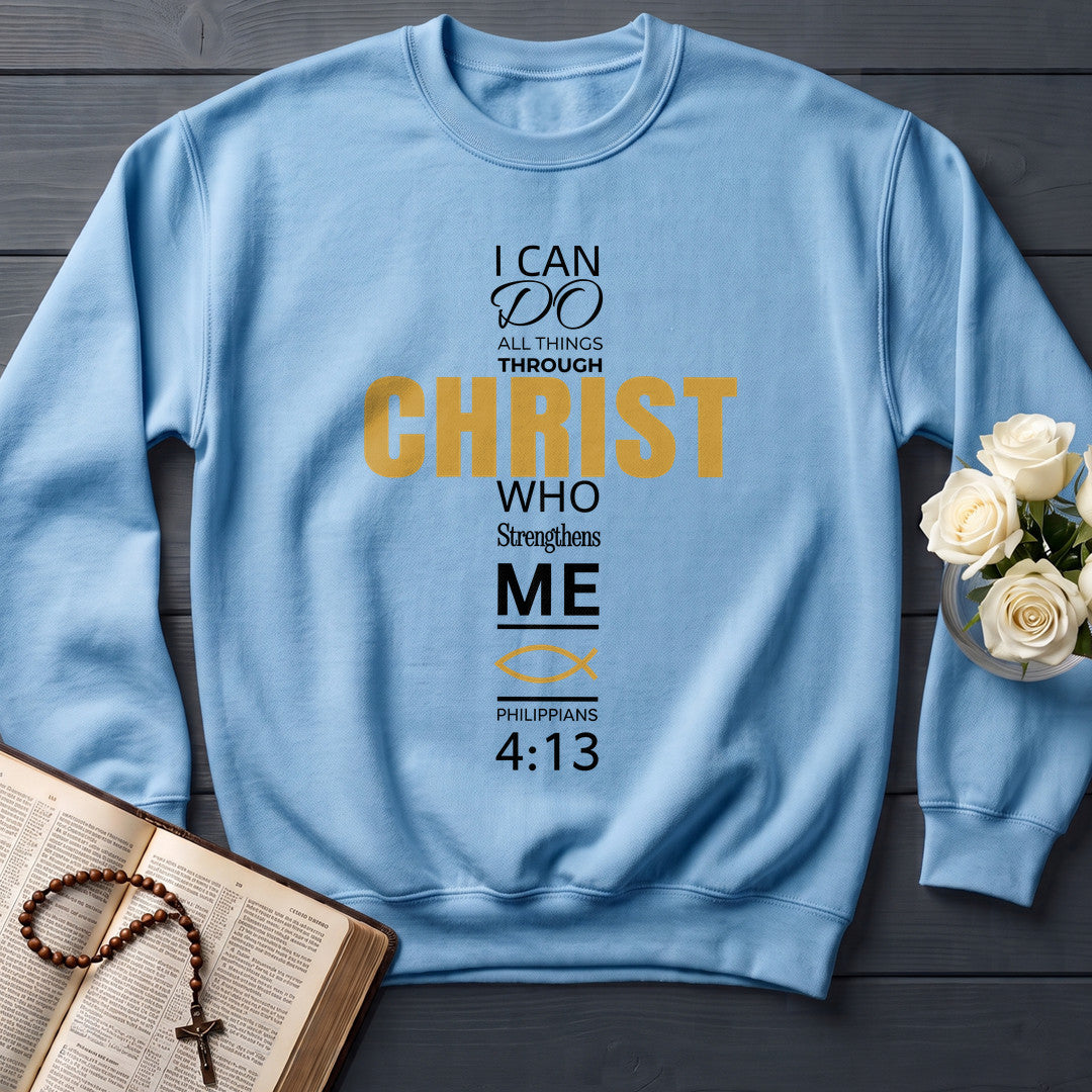 I Can Do All Things Through Christ Who Strengthens Me Philippians 4.13 16