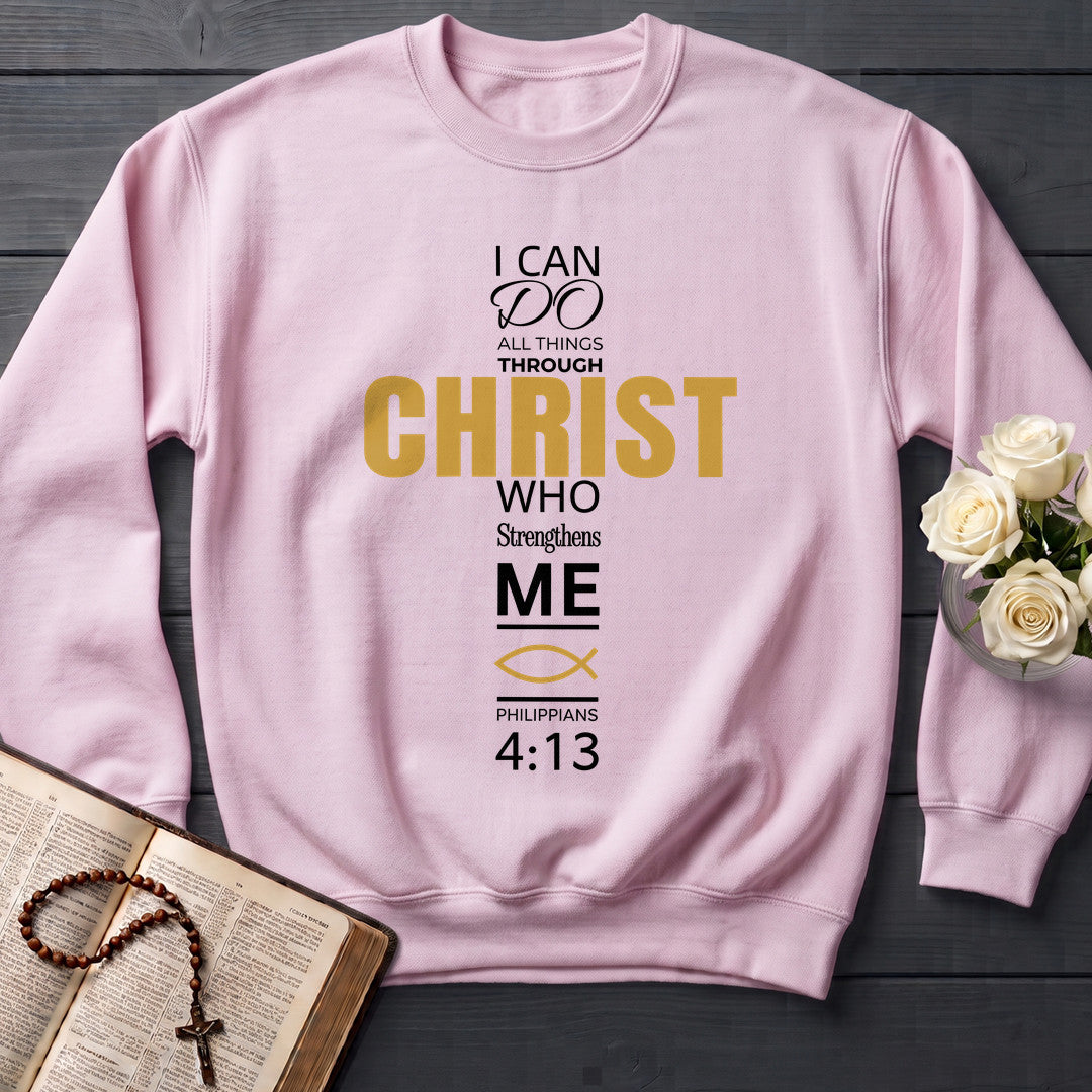 I Can Do All Things Through Christ Who Strengthens Me Philippians 4.13 16