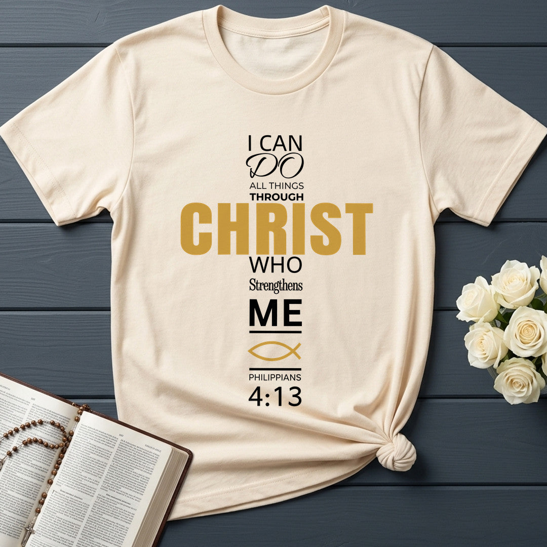 I Can Do All Things Through Christ Who Strengthens Me Philippians 4.13 16