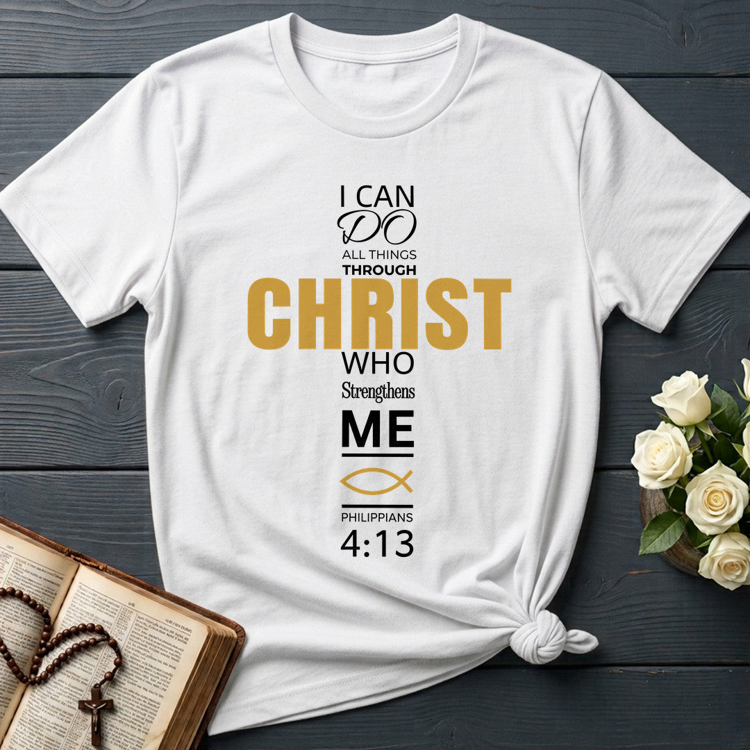 I Can Do All Things Through Christ Who Strengthens Me Philippians 4.13 16