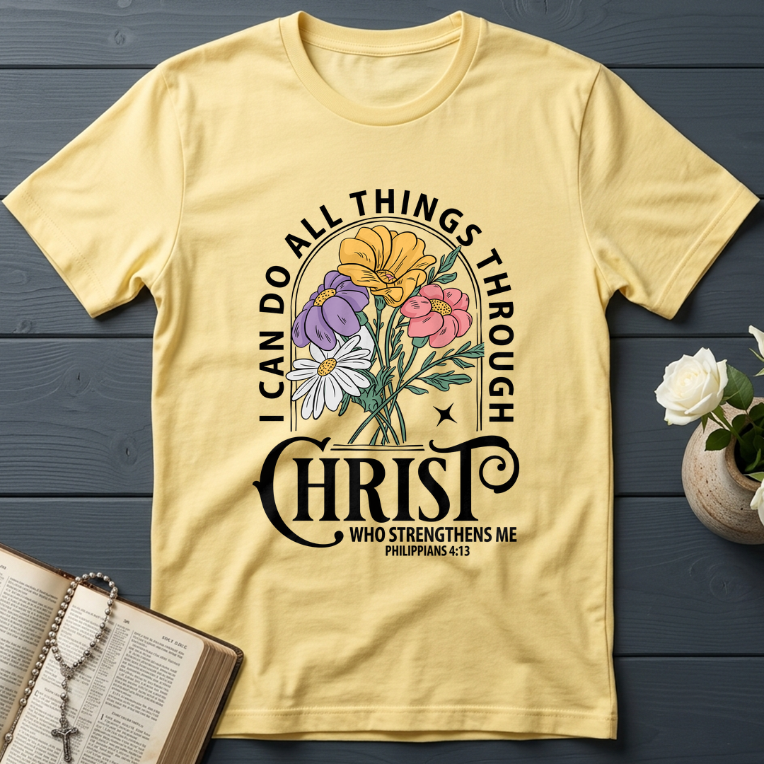 I Can Do All Things Through Christ Who Strengthens Me Philipppains 4.13 03