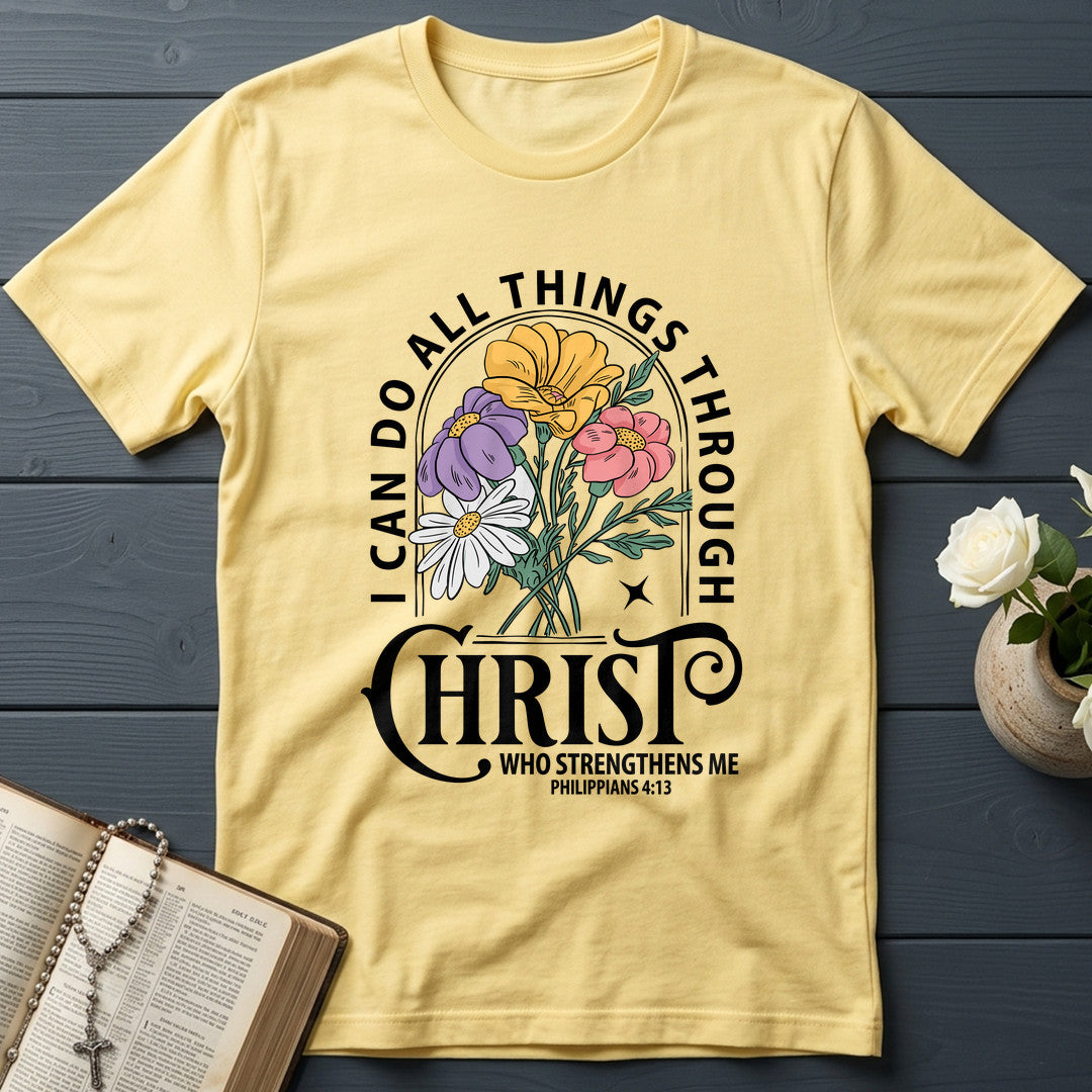 I Can Do All Things Through Christ Who Strengthens Me Philipppains 4.13 03