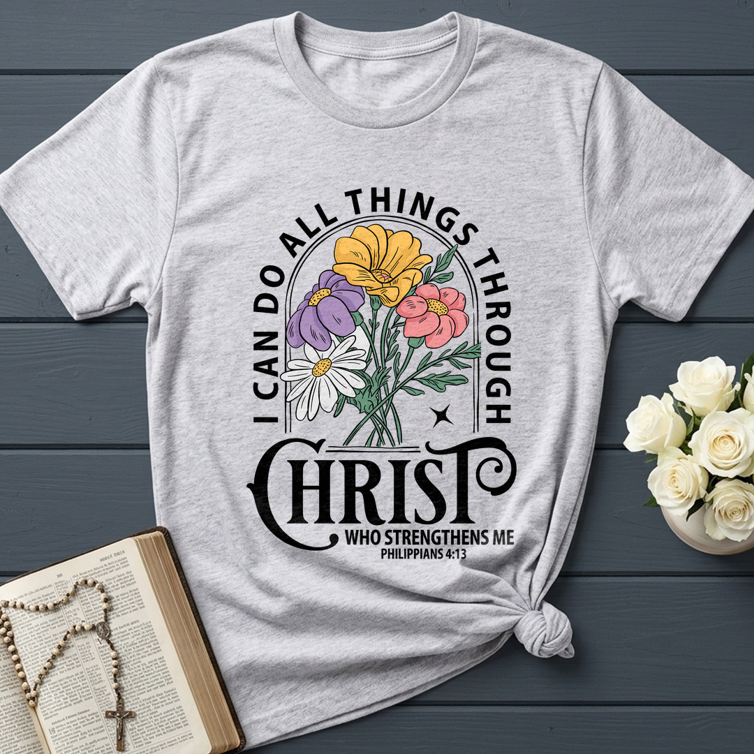 I Can Do All Things Through Christ Who Strengthens Me Philipppains 4.13 03