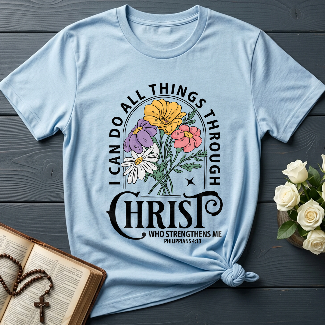 I Can Do All Things Through Christ Who Strengthens Me Philipppains 4.13 03