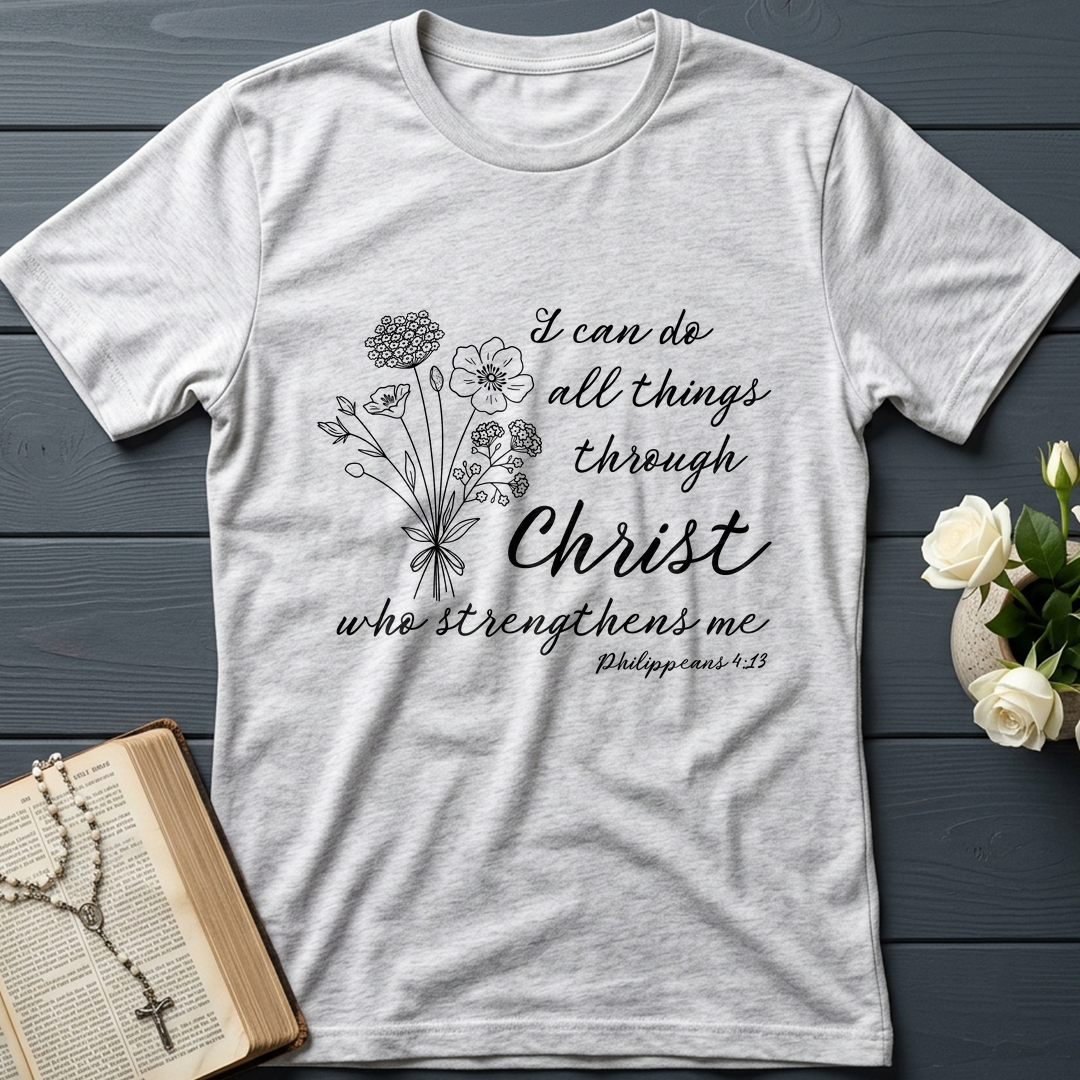 I Can Do All Things Through Christ Who Strengthens Me Philipppains 4.13 04