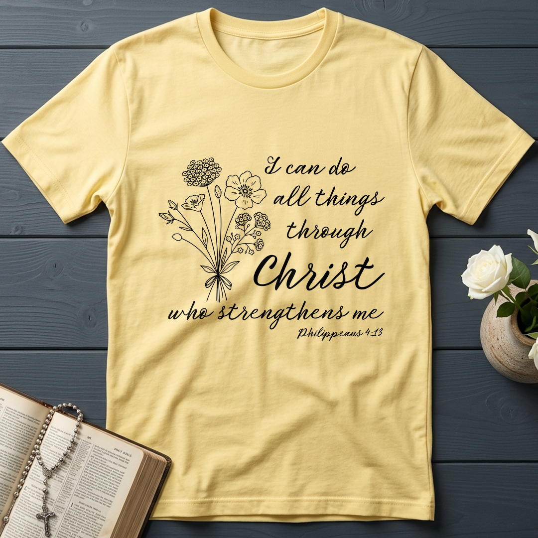 I Can Do All Things Through Christ Who Strengthens Me Philipppains 4.13 04