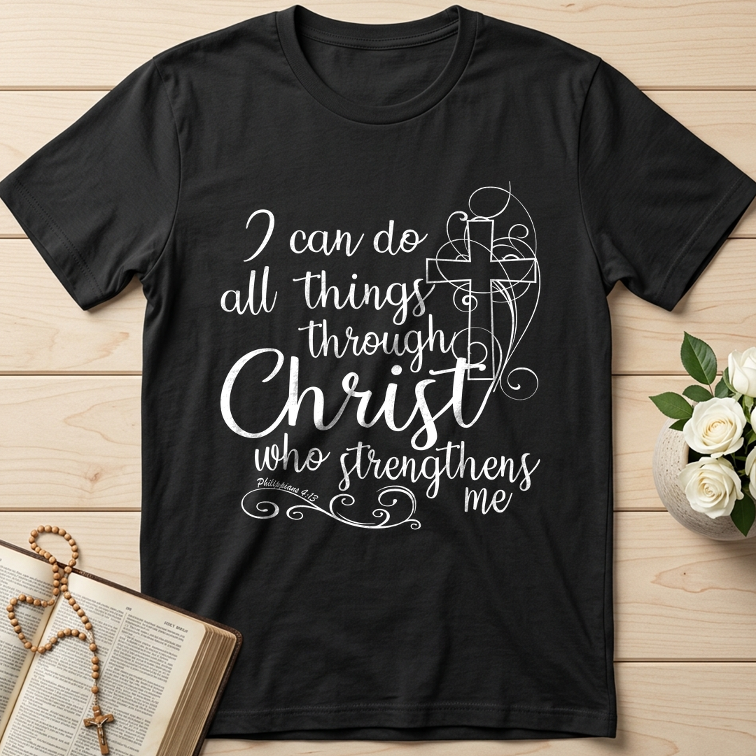 I Can Do All Things Through Christ Who Strengthens Me Philipppains 4.13 05