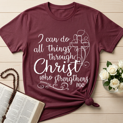 I Can Do All Things Through Christ Who Strengthens Me Philipppains 4.13 05