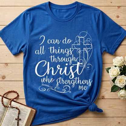 I Can Do All Things Through Christ Who Strengthens Me Philipppains 4.13 05