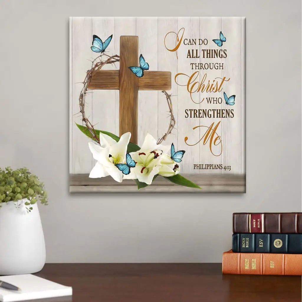 I Can Do All Things Through Christ, Wooden Cross, Lily Flower, Butterflies, Wall Art Canvas