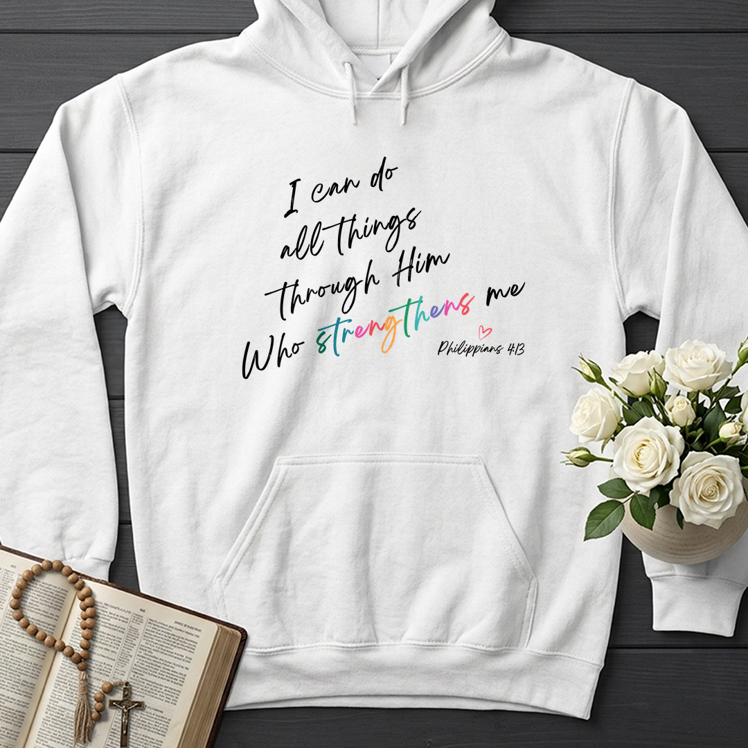 I Can Do All Things Through Him Who Strengthens Me Philippians 4.13 06