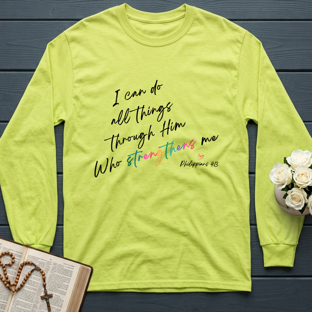 I Can Do All Things Through Him Who Strengthens Me Philippians 4.13 06