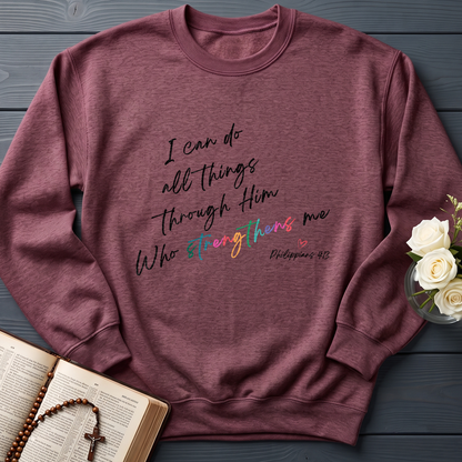 I Can Do All Things Through Him Who Strengthens Me Philippians 4.13 06
