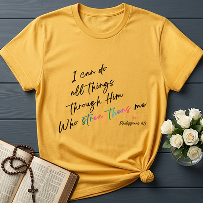 I Can Do All Things Through Him Who Strengthens Me Philippians 4.13 06
