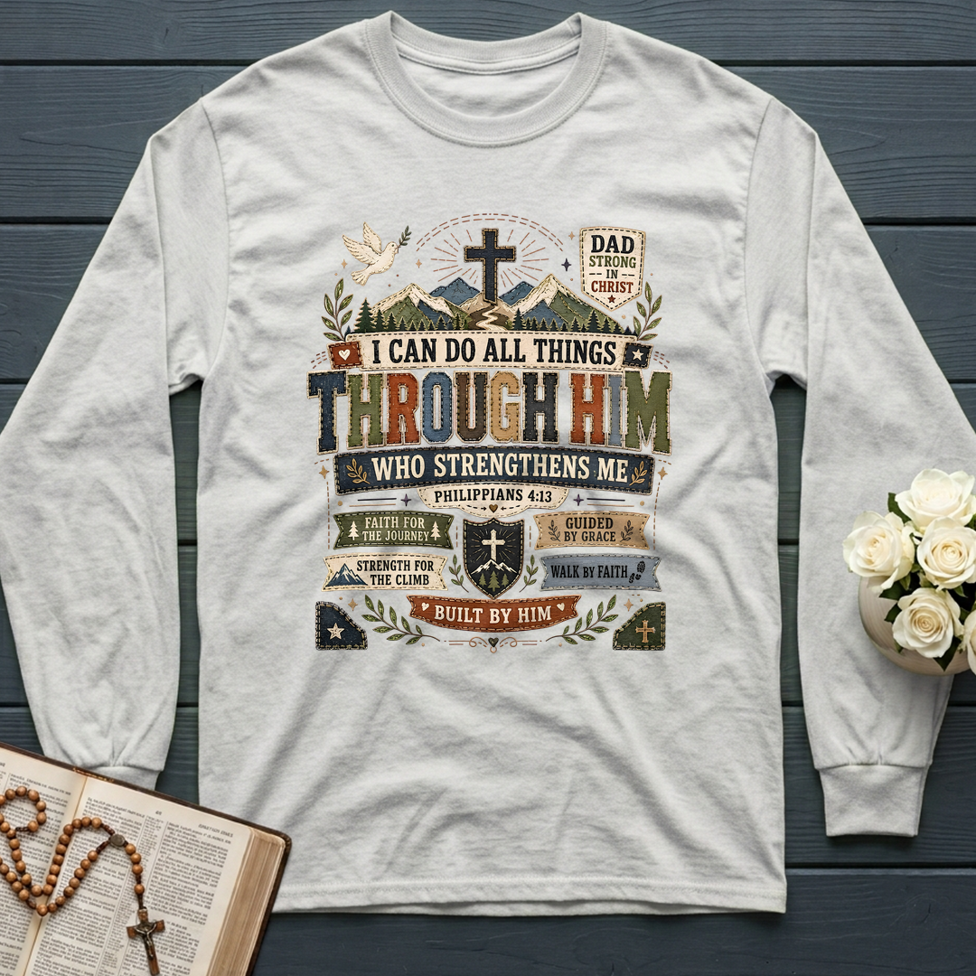 I Can Do All Things Through Him Who Strengthens Me Philippians 4.13 07