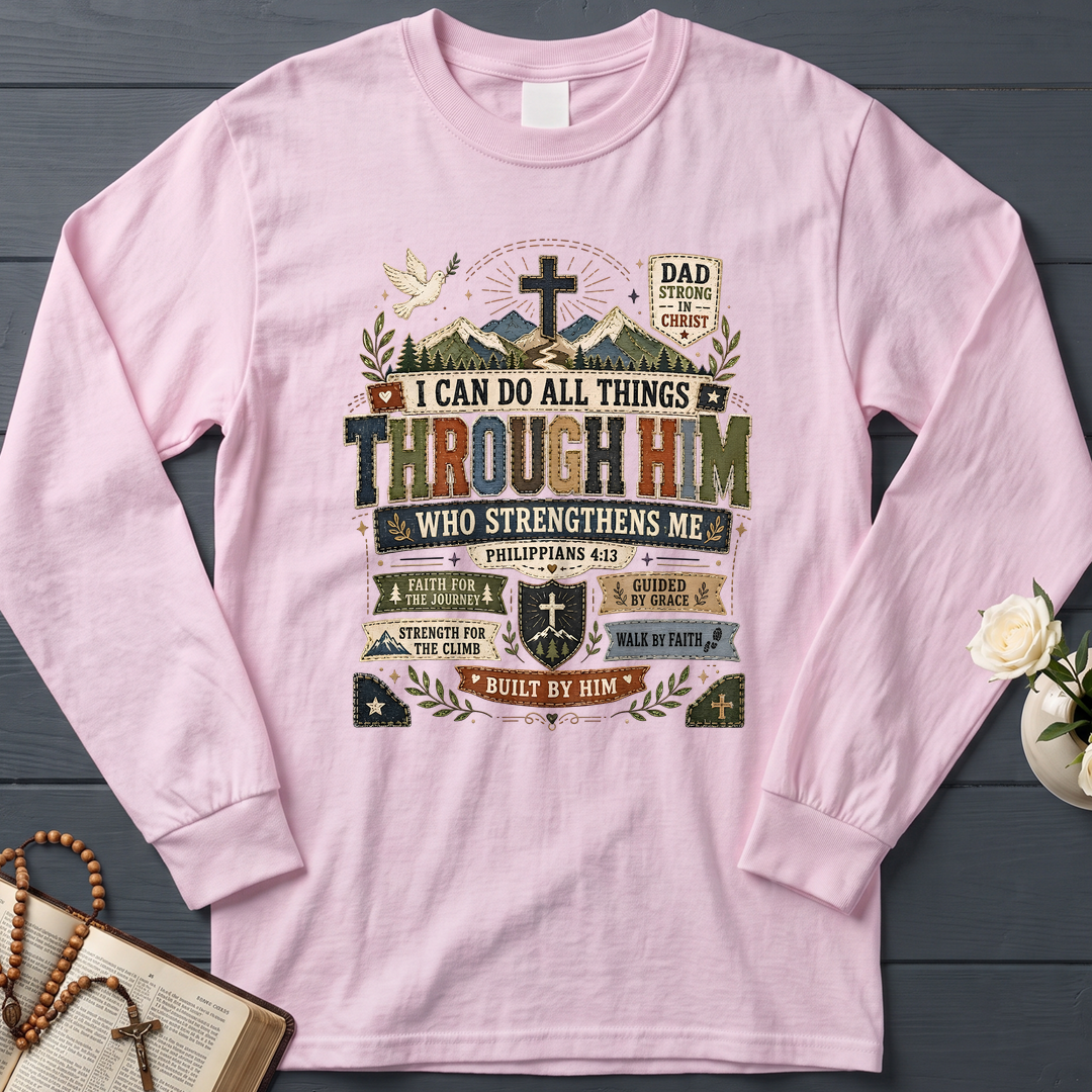 I Can Do All Things Through Him Who Strengthens Me Philippians 4.13 07