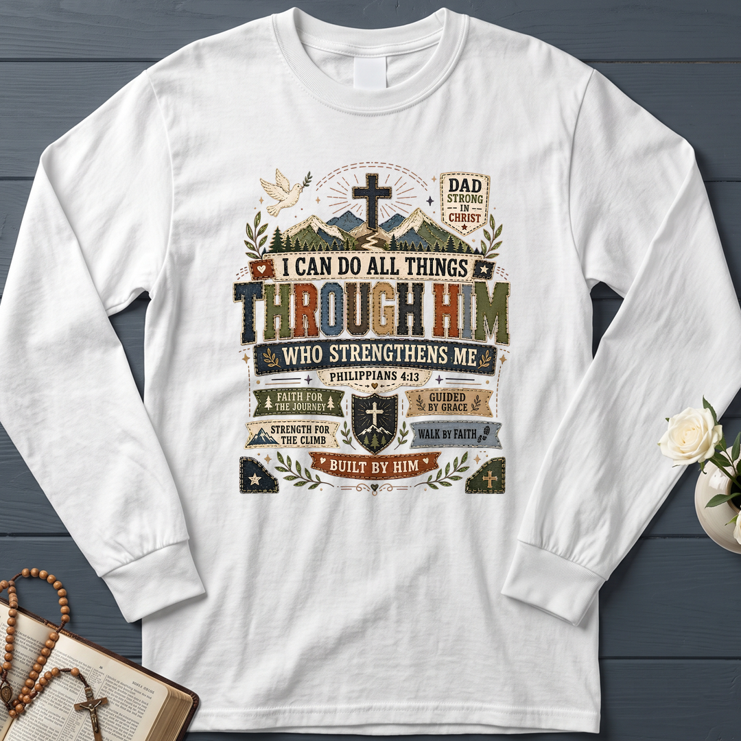 I Can Do All Things Through Him Who Strengthens Me Philippians 4.13 07