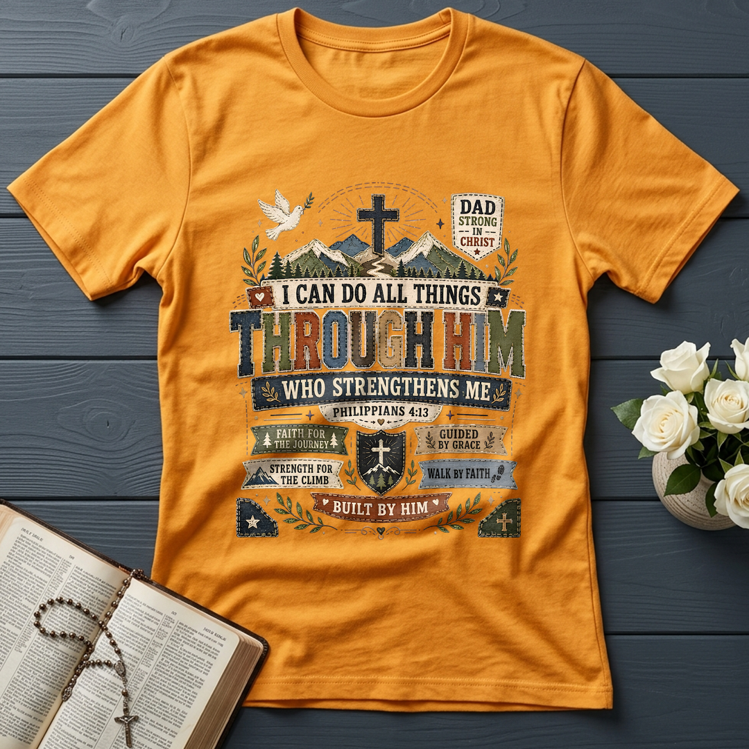 I Can Do All Things Through Him Who Strengthens Me Philippians 4.13 07