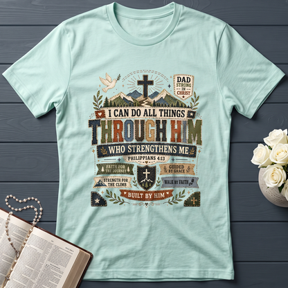 I Can Do All Things Through Him Who Strengthens Me Philippians 4.13 07