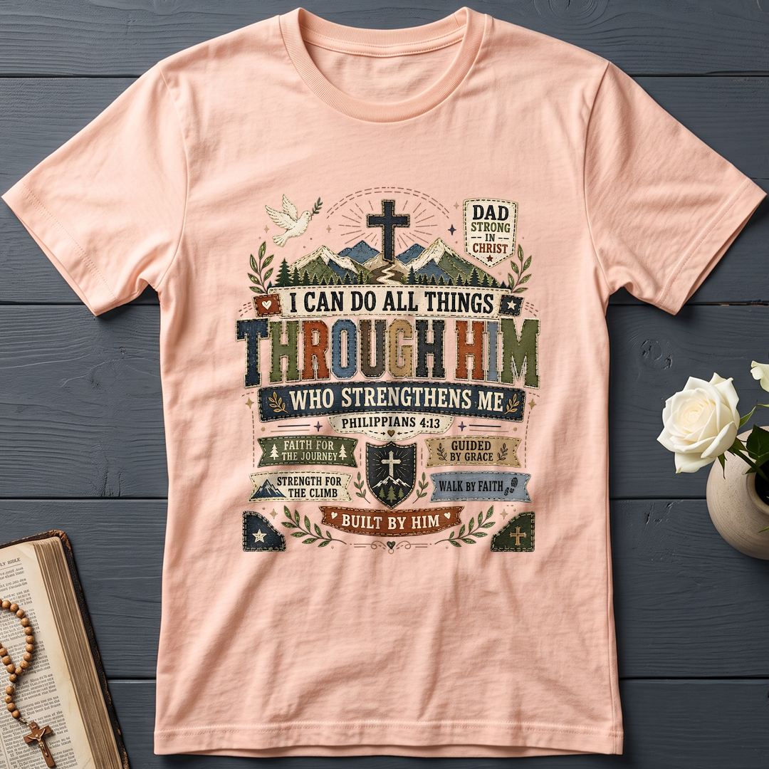 I Can Do All Things Through Him Who Strengthens Me Philippians 4.13 07