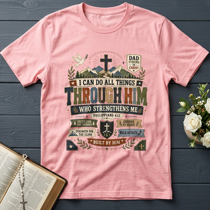 I Can Do All Things Through Him Who Strengthens Me Philippians 4.13 07