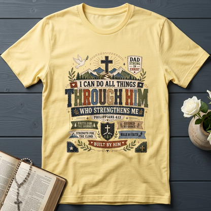 I Can Do All Things Through Him Who Strengthens Me Philippians 4.13 07