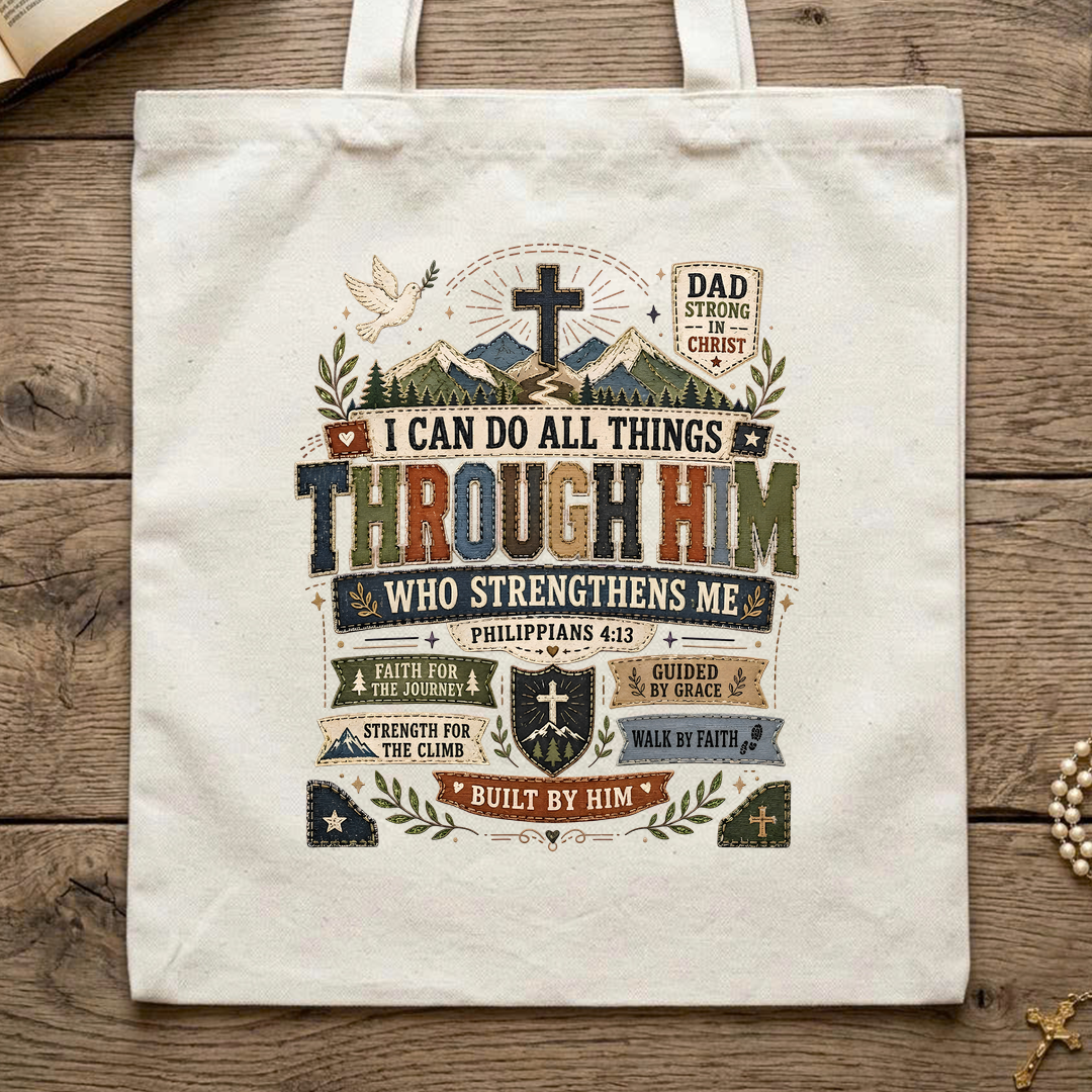 I Can Do All Things Through Him Who Strengthens Me Philippians 4.13 07