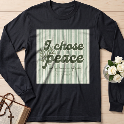 I Chose Peace Not By Chance By Faith John 14.27 01