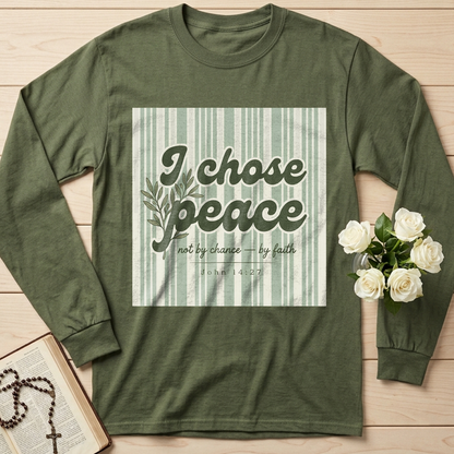 I Chose Peace Not By Chance By Faith John 14.27 01
