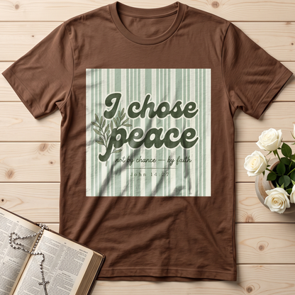 I Chose Peace Not By Chance By Faith John 14.27 01