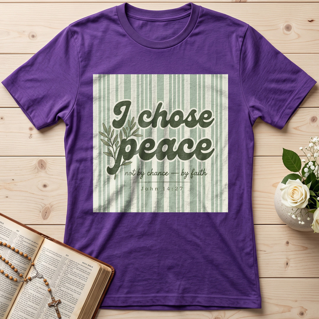 I Chose Peace Not By Chance By Faith John 14.27 01