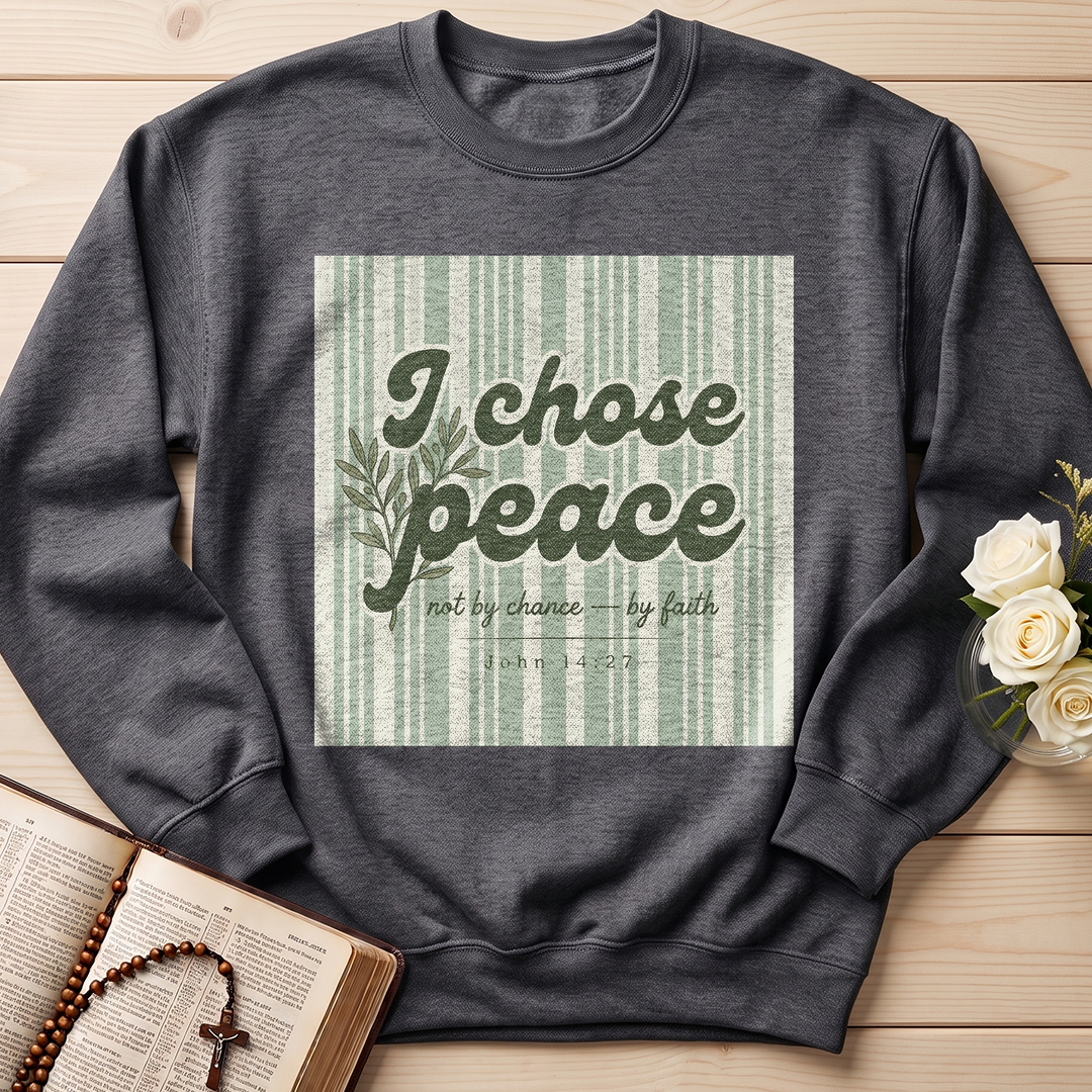 I Chose Peace Not By Chance By Faith John 14.27 01