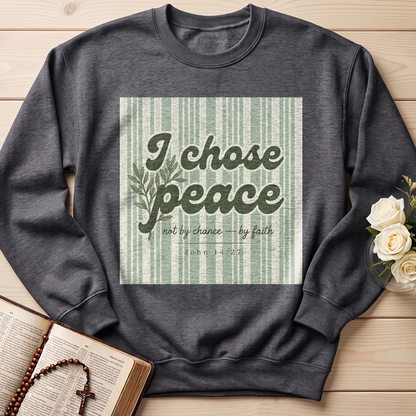 I Chose Peace Not By Chance By Faith John 14.27 01