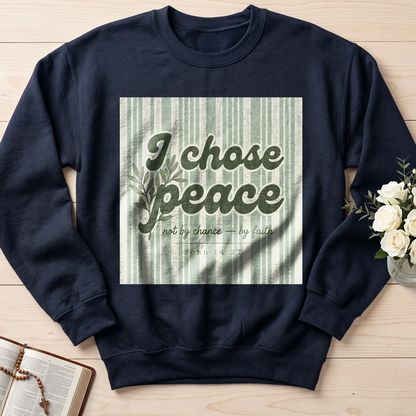 I Chose Peace Not By Chance By Faith John 14.27 01