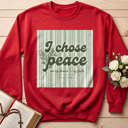 I Chose Peace Not By Chance By Faith John 14.27 01
