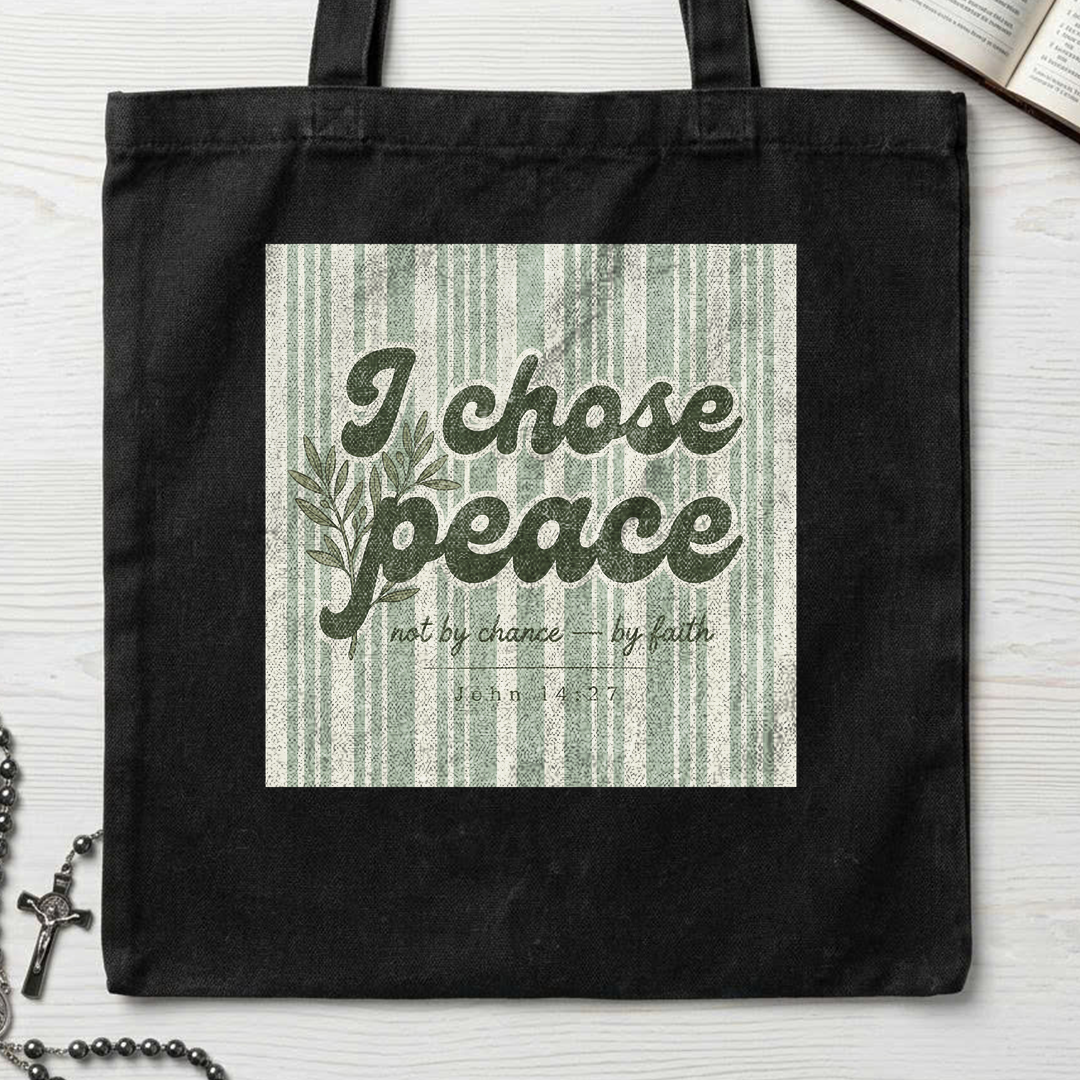 I Chose Peace Not By Chance By Faith John 14.27 01