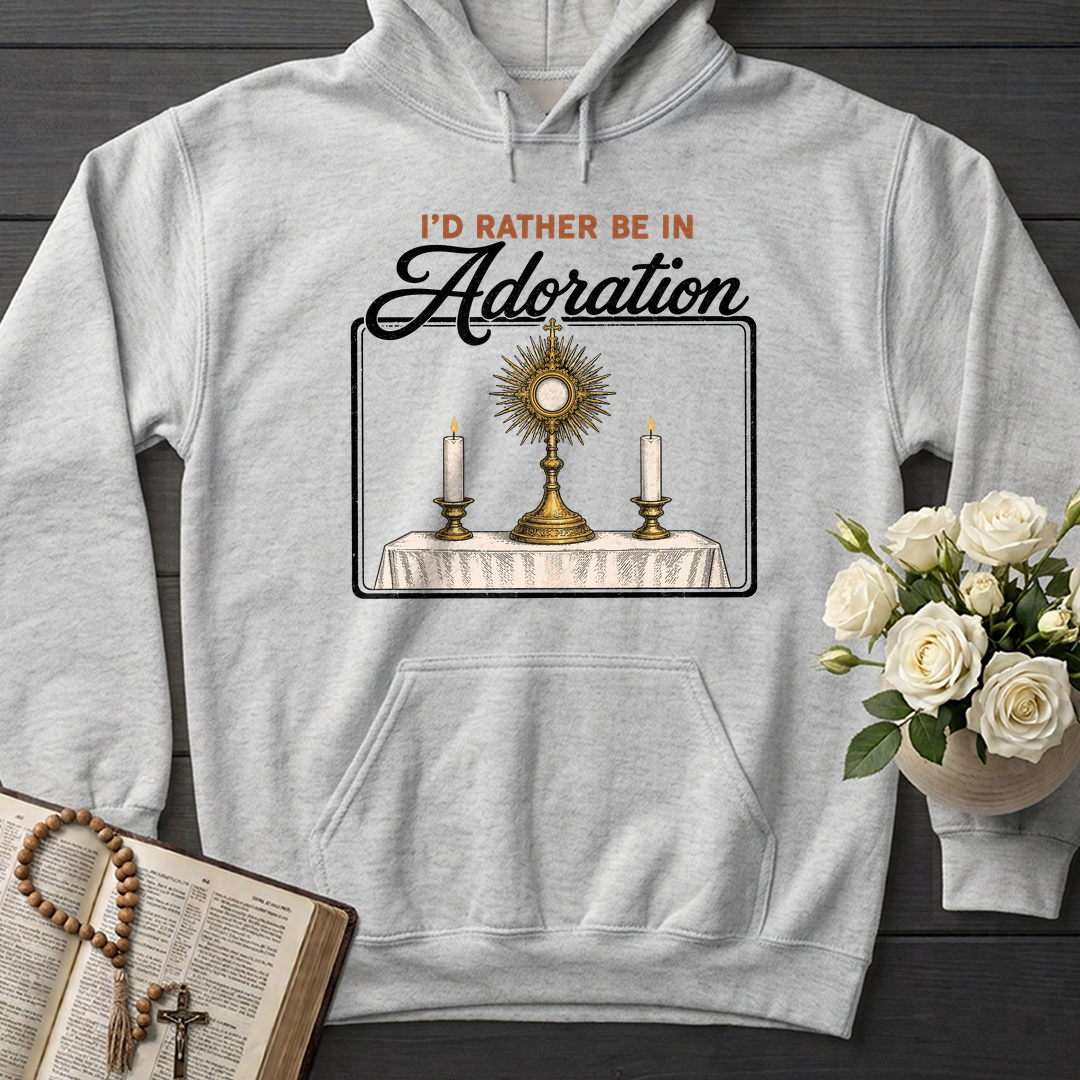I'd Rather Be In Adoration