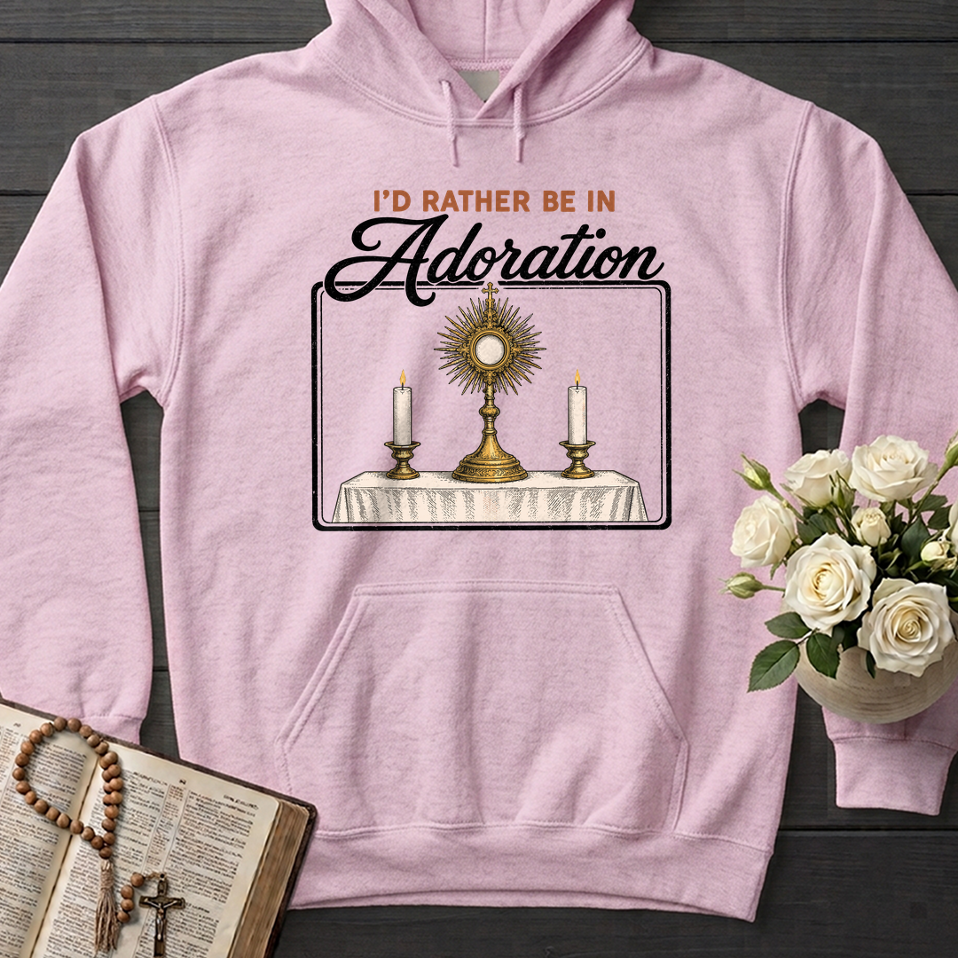 I'd Rather Be In Adoration