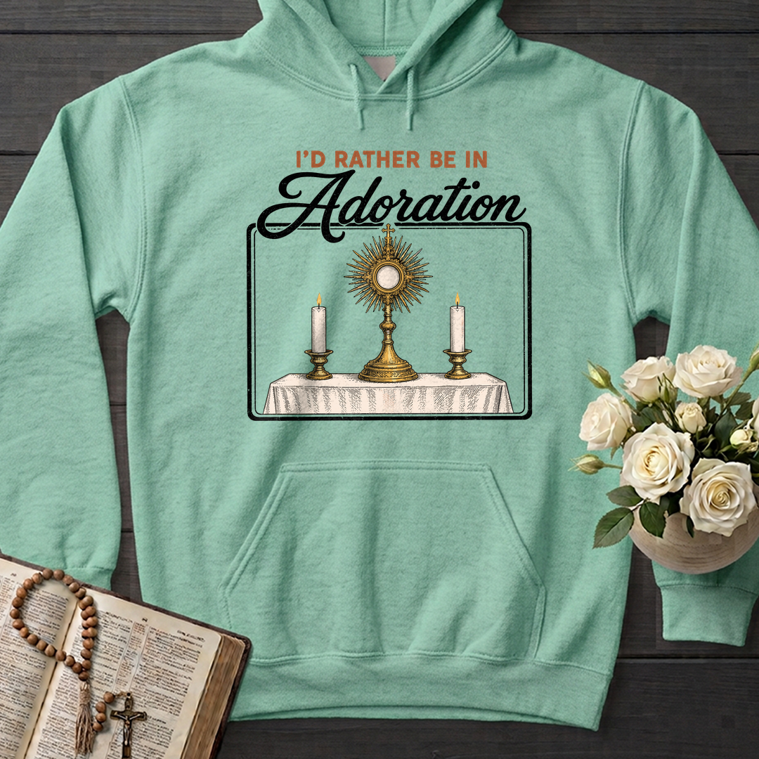 I'd Rather Be In Adoration