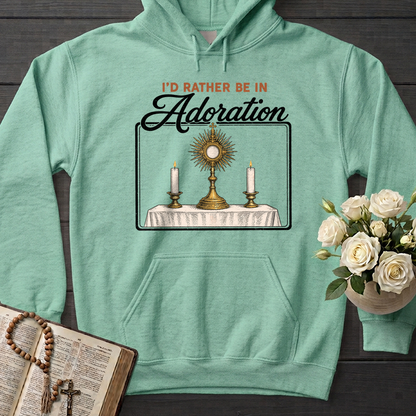I'd Rather Be In Adoration
