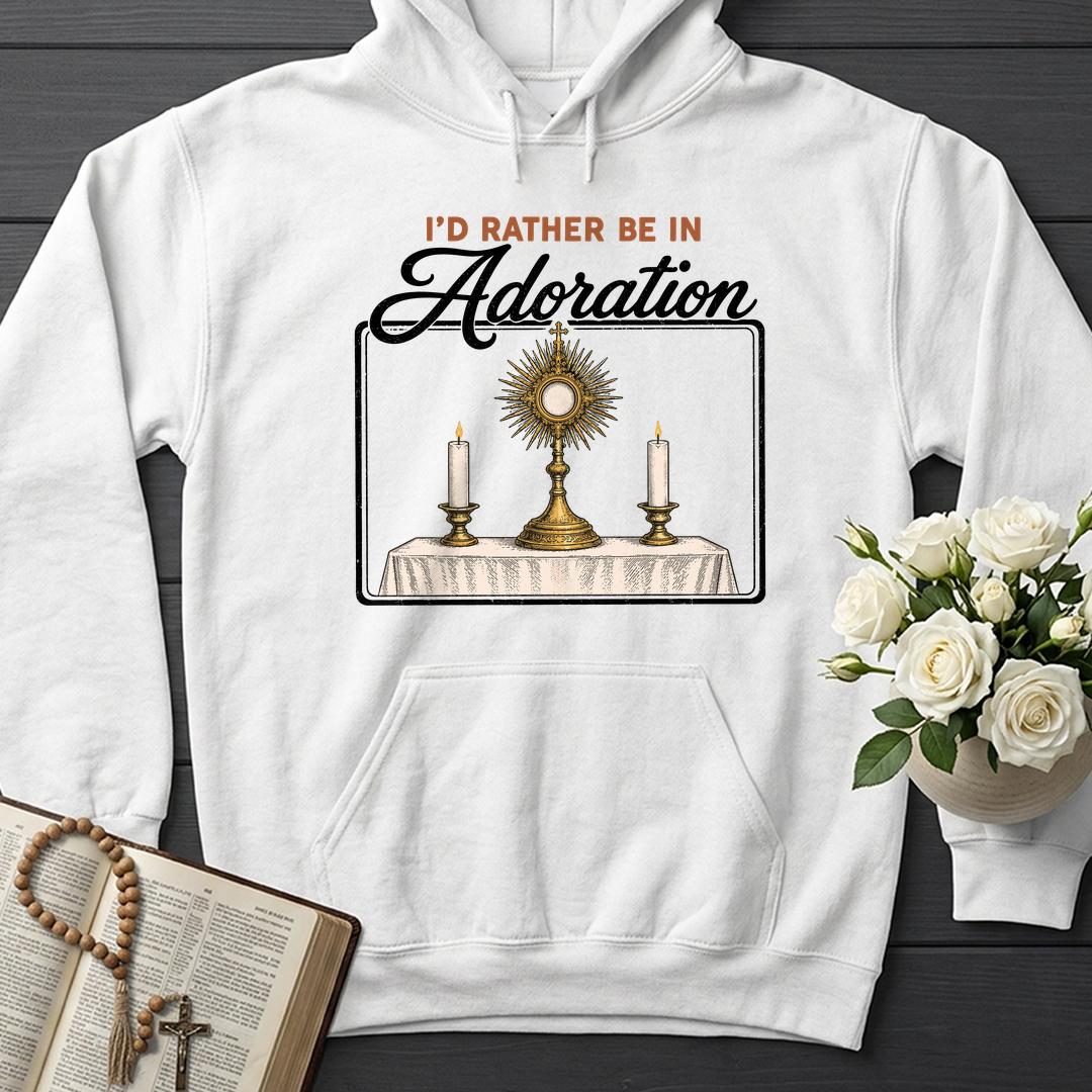 I'd Rather Be In Adoration