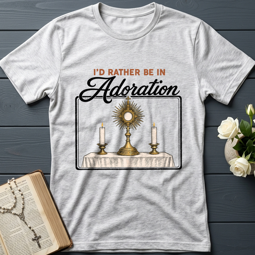 I'd Rather Be In Adoration