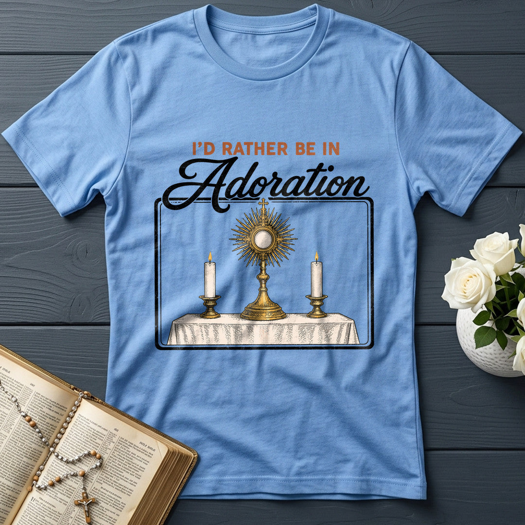 I'd Rather Be In Adoration