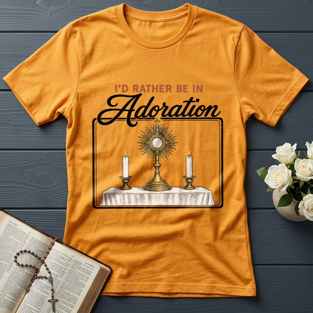I'd Rather Be In Adoration