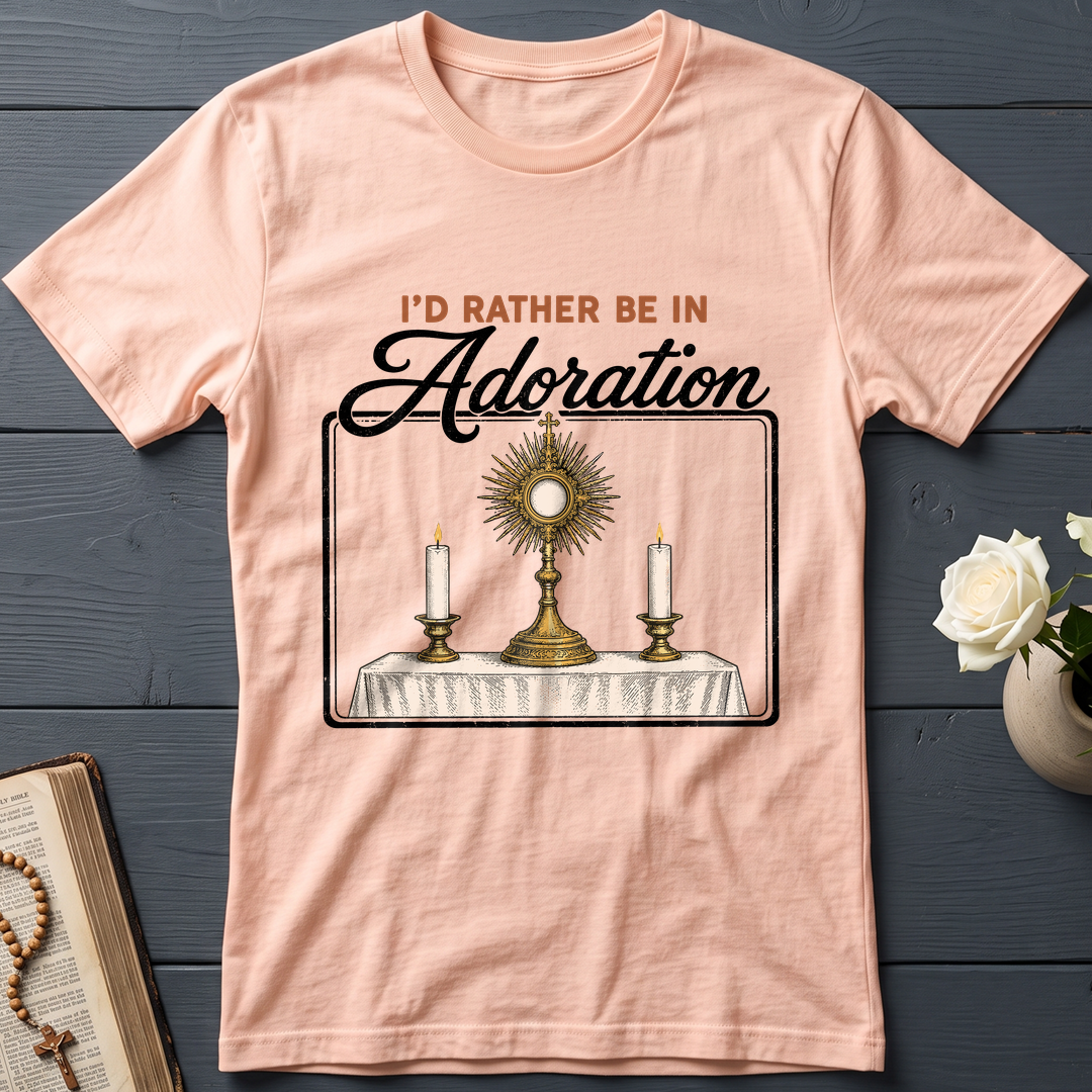 I'd Rather Be In Adoration