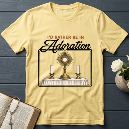 I'd Rather Be In Adoration